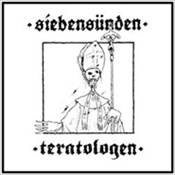 SIEBENSUNDEN / TERATOLOGEN - Glad Dig Du Kristi Luder / Herrens Djuriska Njutning