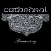 CATHEDRAL - Anniversary