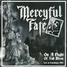 MERCYFUL FATE - On A Night Of Fullmoon Live 1982