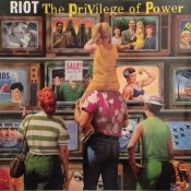 RIOT - The Privilege Of Power