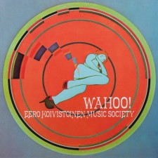 EERO KOIVISTOINEN MUSIC SOCIETY - Wahoo!