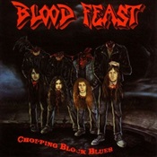 BLOOD FEAST - Chopping Block Blues [High Roller]