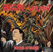 FARSCAPE / VIOLATOR - The Fall Of Silence