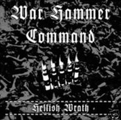WAR HAMMER COMMAND - Hellish Wrath