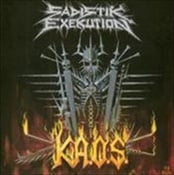 SADISTIK EXEKUTION - K.A.O.S