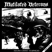 MUTILATED VETERANS - Necro Crust Warhead