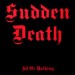 SUDDEN DEATH - All Or Nothing