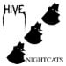 HIVE - Night Cats