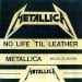 METALLICA - No Life 'til Leather