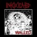 INTOXICATED - Walled Ep