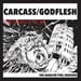 CARCASS / GODFLESH - The Earache Peel Sessions