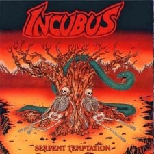 INCUBUS - Serpent Temptation / Supernatural Death