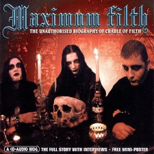 CRADLE OF FILTH - Maximum Filth: The Unauthorised Biography Of Cradle Of Filth