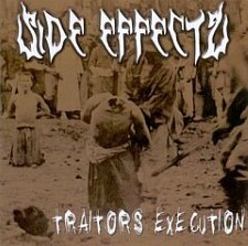 SIDE EFFECTS - Traitors Execution SIDE EFFECTS - Traitors Execution