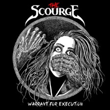 THE SCOURGE - Warrant For Execution