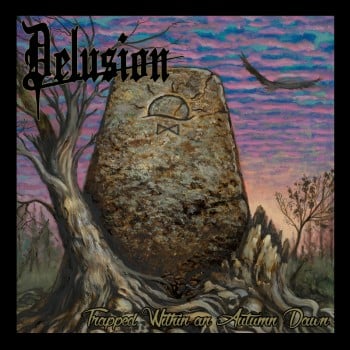 DELUSION - Trapped Within An Autumn Dawn