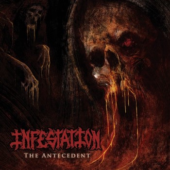 INFESTATION - The Antecedent