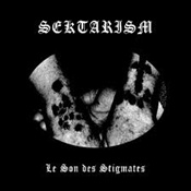 SEKTARISM - Le Son Des Stigmates