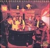 BLUE OYSTER CULT - Spectres