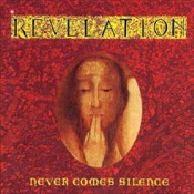 REVELATION - Never Comes Silence