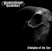 DAMNATIONS HAMMER - Disciples Of The Hex