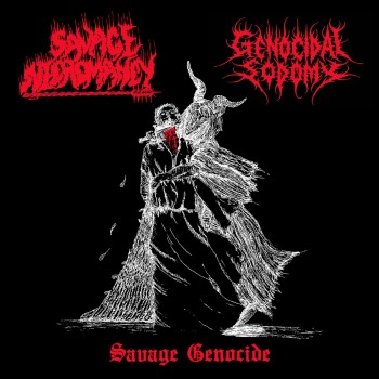 SAVAGE NECROMANCY / GENOCIDAL SODOMY - Savage Genocide