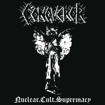 CONQUEROR - Nuclear.Cult.Supremacy