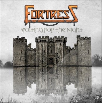 FORTRESS - Waiting For The Night