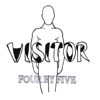 VISITOR - Four By Five
