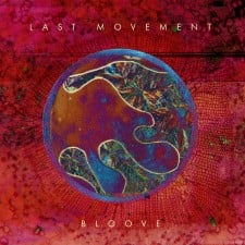 LAST MOVEMENT - Bloove