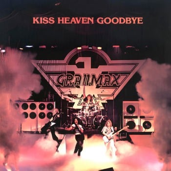 GRANMAX - Kiss Heaven Goodbye