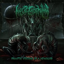 NECROEXPHILIA - Frantic Visions Of A Xenogod