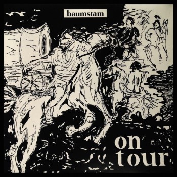 BAUMSTAM - On Tour