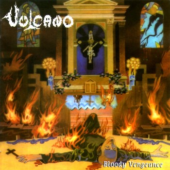 VULCANO - Bloody Vengeance