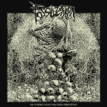 FOSSILIZATION - He Whose Name Was Long Forgotten