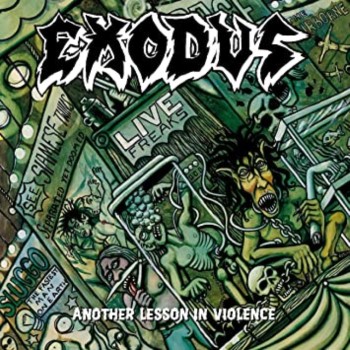 EXODUS - Another Lesson In Violence