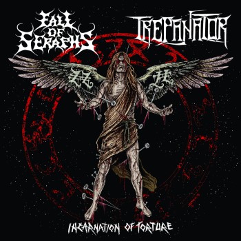 FALL OF SERAPHS / TREPANATOR - Incarnation Of Torture