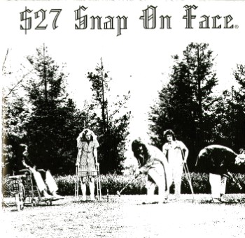 $27 SNAP ON FACE - Heterodyne State Hospital