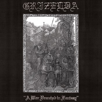 GRIZELDA - A War Drenched In Fantasy
