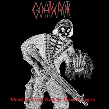 GOATSCROTE - We Shall Orgy Upon The Blood Of Angels