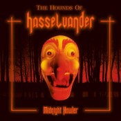 THE HOUNDS OF HASSELVANDER - Midnight Howler