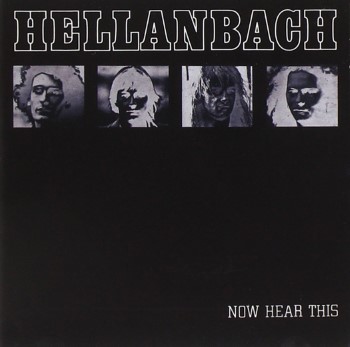 HELLANBACH - Now Hear This
