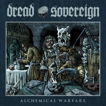 DREAD SOVEREIGN - Alchemical Warfare