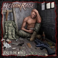 MELIAH RAGE - Dead To The World 2018 Edition