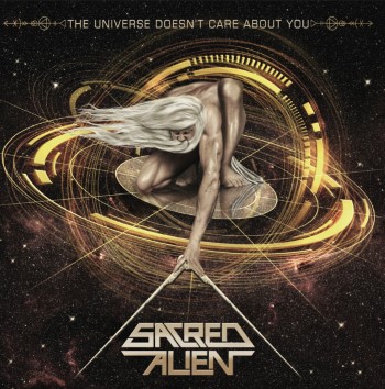 SACRED ALIEN - The Universe Doesn't Care About You