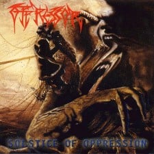 OPPRESSOR - Solstice Of Oppression