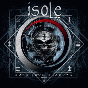 ISOLE - Born From Shadows