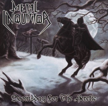 METAL INQUISITOR - Doomsday For The Heretic