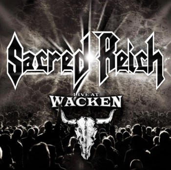 SACRED REICH - Live At Wacken Open Air