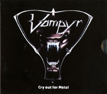 VAMPYR - Cry Out For Metal